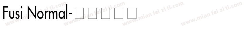 Fusi Normal字体转换